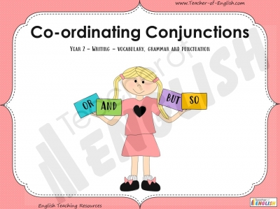 Co-ordinating Conjunctions  - Year 2 Teaching Resources